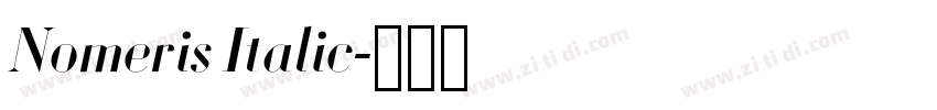 Nomeris Italic字体转换 Nomeris Italic字体转换